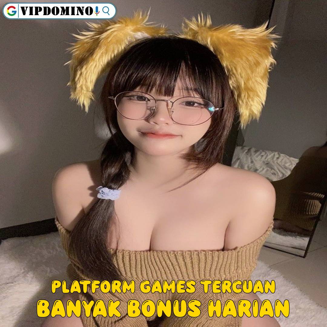 VIPDOMINO: Platform Games Online Tercuan Banyak Bonus Harian